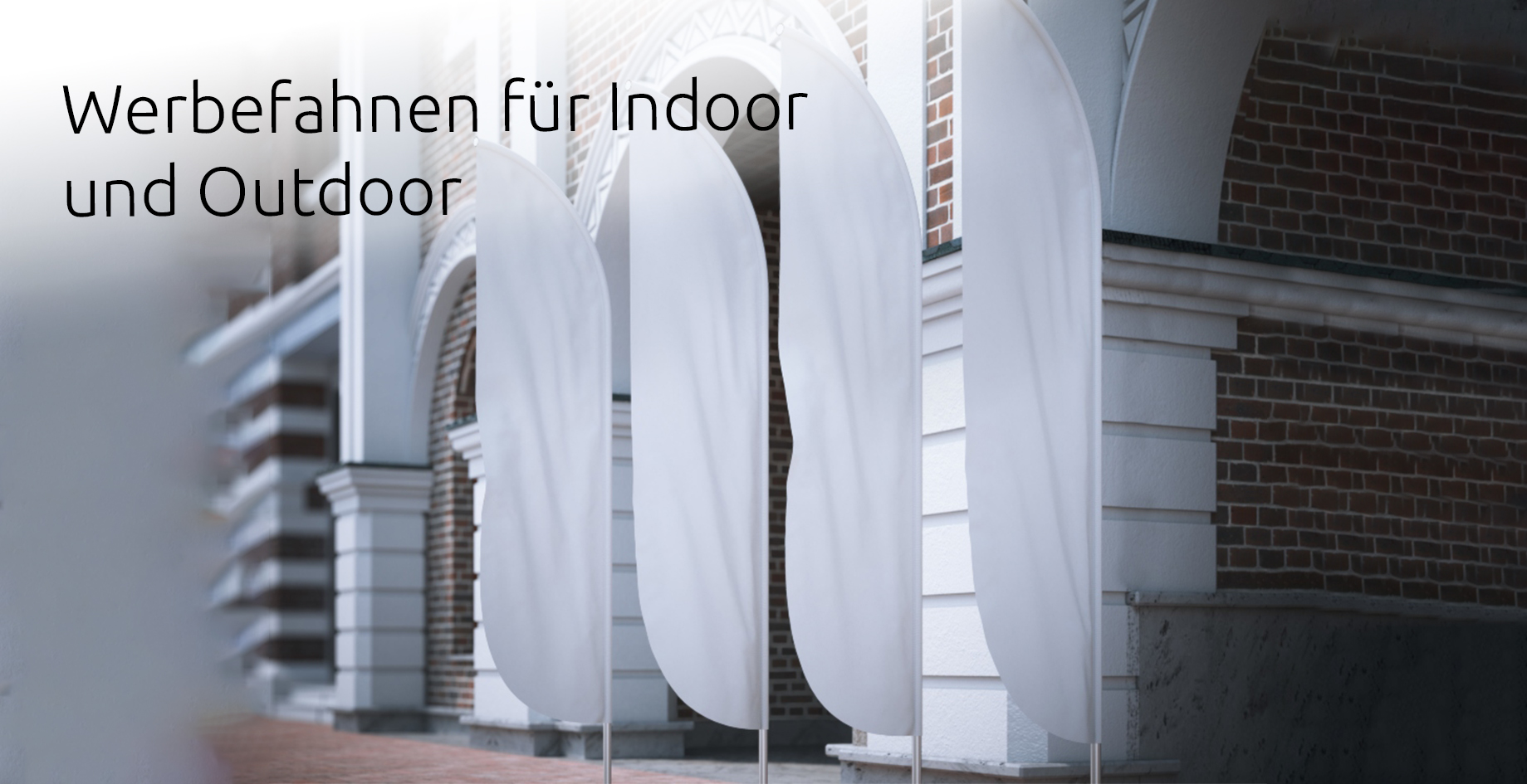 Werbefahnen für Indoor und Outdoor